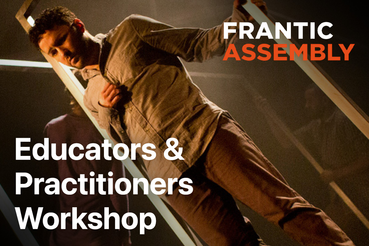 Frantic Assembly Teachers Training Workshop